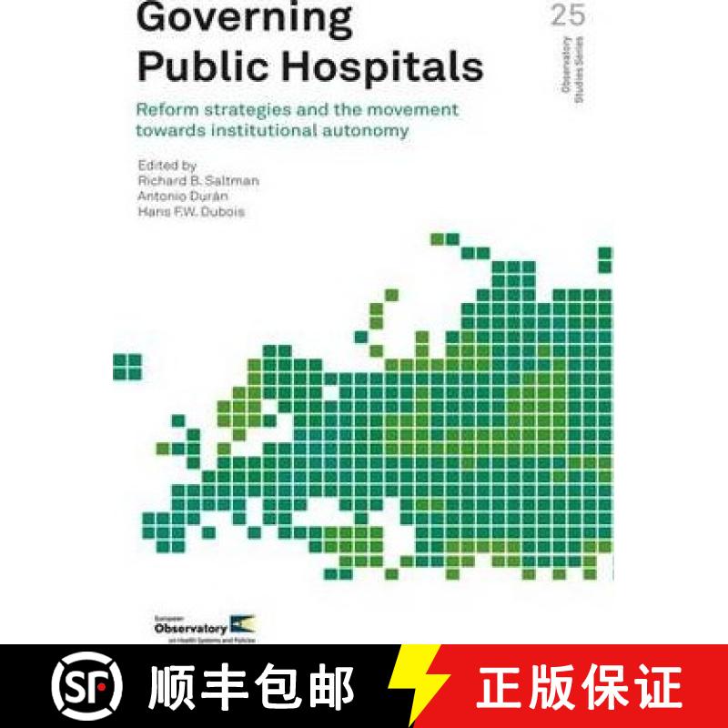 【3-4周达】Governing Public Hospitals: Reform Strategies and the Movement Towards Institutional Autonomy [9789289002547]