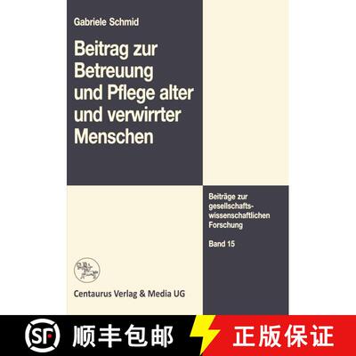 【3-4周达】Beitrag zur Betreuung und Pflege alter und verwirrter Menschen [9783658145354]