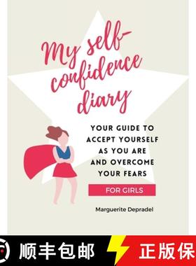 【3-4周达】My self-confidence diary for girls: Your guide to accept yourself as you are and overcome ... [9782959275807]