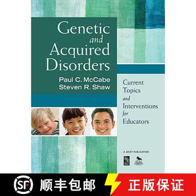 【3-4周达】Genetic and Acquired Disorders: Current Topics and Interventions for Educators [9781412968720]