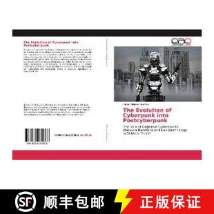 Cyberpunk into 预订 9786139079926 Evolution Postcyberpunk The