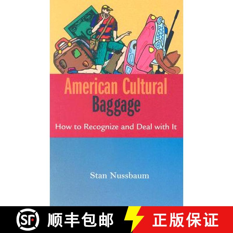 预订 American Cultural Baggage: How to Recognize and Deal with It [9781570756252]