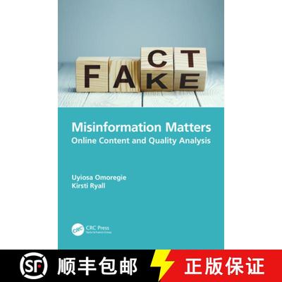 【4周达】Misinformation Matters: Online Content and Quality Analysis [9781032311562]