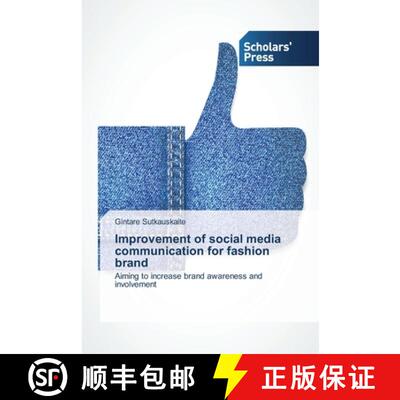 【3-4周达】Improvement of social media communication for fashion brand: Aiming to increase brand awar... [9783639764222]