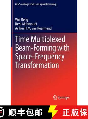 【3-4周达】Time Multiplexed Beam-Forming with Space-Frequency Transformation [9781461450450]