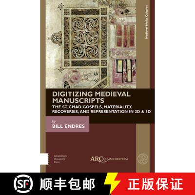 【3-4周达】Digitizing Medieval Manuscripts: The St. Chad Gospels, Materiality, Recoveries, and Repres... [9781942401797]