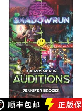 预订 Shadowrun: Auditions: (A Mosaic Run Collection) [9781947335820]