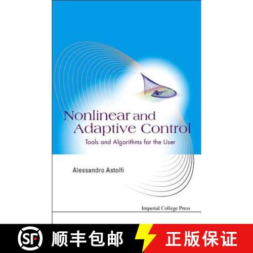【3-4周达】Nonlinear and Adaptive Control: Tools and Algorithms for the User [9781860946172]