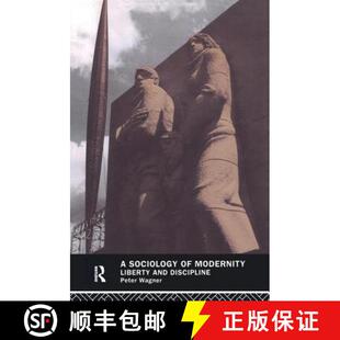 Modernity 9781138177420 4周达 Discipline and Liberty Sociology