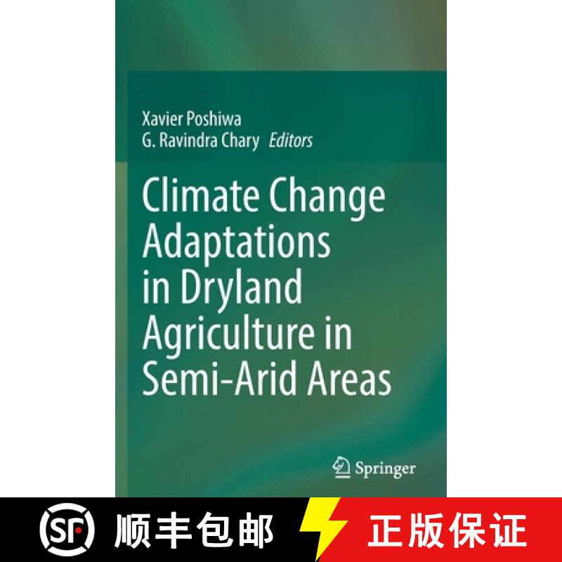 【3-4周达】Climate Change Adaptations in Dryland Agriculture in Semi-Arid Areas [9789811678639]