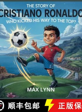预订 The Story of Cristiano Ronaldo: Who Kicked His Way to the Top? [9798349334481]