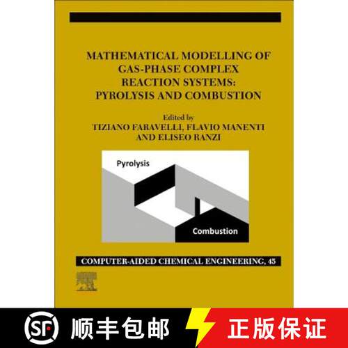 【3-4周达】精装 Mathematical Modelling of Gas-Phase Complex Reaction Systems: Pyrolysis and Combustio... [9780128195796]