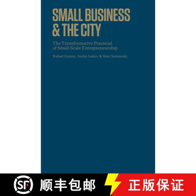 【3-4周达】精装 Small Business and the City : The Transformative Potential of Small Scale Entrepreneu... [9781442643628]