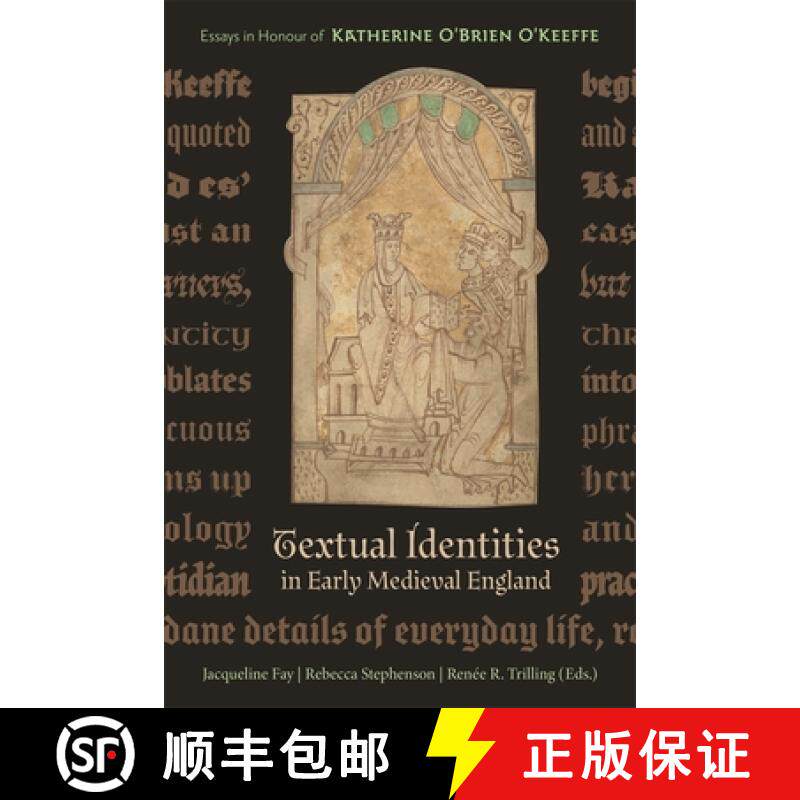 【3-4周达】Textual Identities in Early Medieval England: Essays in Honour of Katherine O'Brien O'Keeffe [9781843846246]