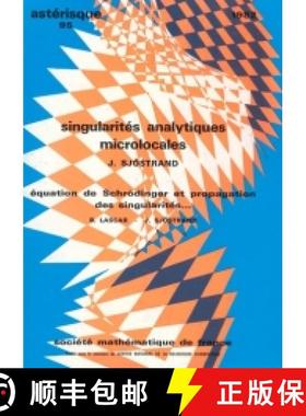 预订 Singularités analytiques microlocales (suivi d'un texte avec B. Lascar sur l'équatio... [9782856293997]
