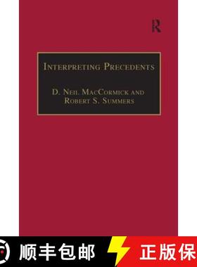 【3-4周达】Interpreting Precedents: A Comparative Study [9781855216860]