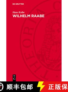 预订 Wilhelm Raabe: Vom Entwicklungs- Zum Desillusionierungsroman [9783112721223]