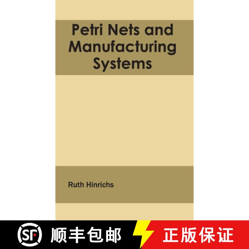 【2-3周达】Petri Nets and Manufacturing Systems [9781632404060]