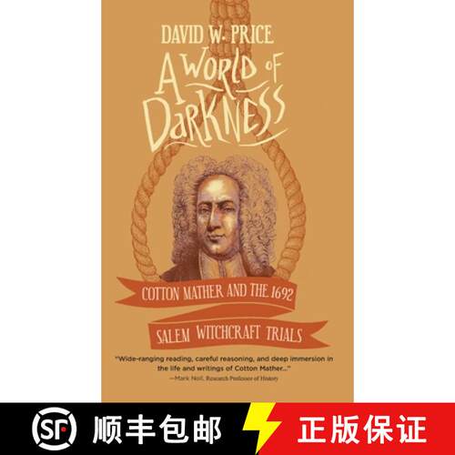 【3-4周达】精装 A World of Darkness: Cotton Mather and the 1692 Salem Witchcraft Trials [9781646630400]
