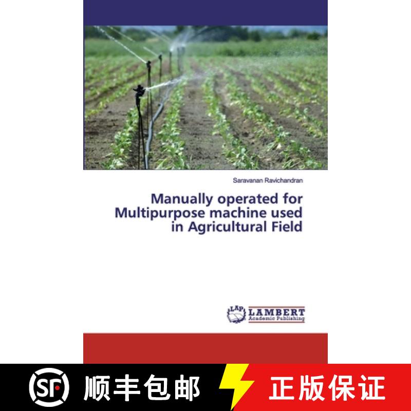 预订 Manually operated for Multipurpose machine used in Agricultural Field [9786200114983]