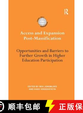 【3-4周达】Access and Expansion Post-Massification: Opportunities and Barriers to Further Growth in H... [9781138999817]