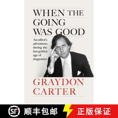 【3-4周达】精装 When the Going Was Good : An Editor's Adventures During the Last Golden Age of Magazines [9781804711002]