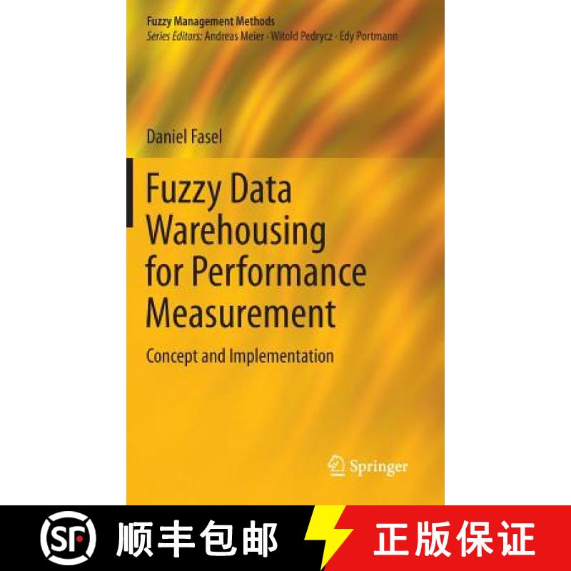 【3-4周达】Fuzzy Data Warehousing for Performance Measurement : Concept and Implementation [9783319042251]