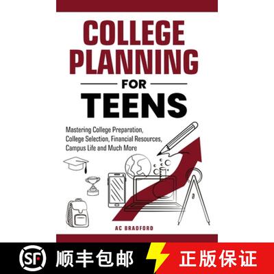 【3-4周达】College Planning for Teens: Mastering College Preparation, College Selection, Financial Re... [9798349624322]