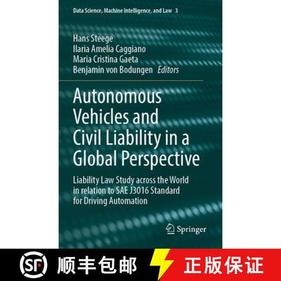 【3-4周达】Autonomous Vehicles and Civil Liability in a Global Perspective: Liability Law Study acros... [9783031419942]