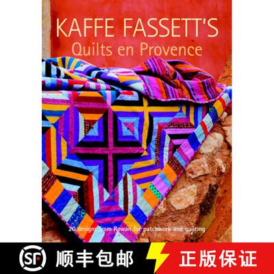 现货 Kaffe Fassett's Quilts en Provence: 20 Designs from Rowan for Patchwork and Quilting: 20 Designs... [9781600853241]