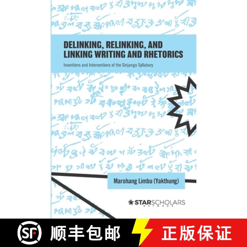 【2-3周达】Delinking, Relinking, and Linking Writing and Rhetorics: Inventions and Interventions of t... [9781736469910]