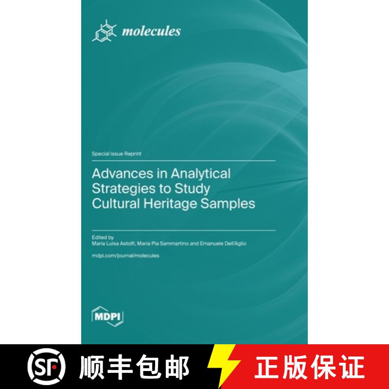 【2-3周达】Advances in Analytical Strategies to Study Cultural Heritage Samples [9783036589930]