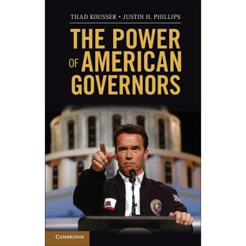 【4周达】The Power of American Governors: Winning on Budgets and Losing on Policy[9781107611177]