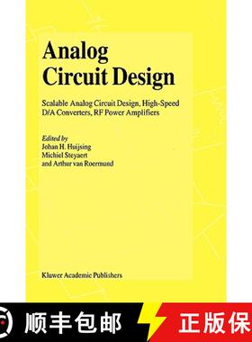 【3-4周达】Analog Circuit Design : Volt Electronics; Mixed-Mode Systems; Low-Noise and RF Power Ampli... [9780792384007]