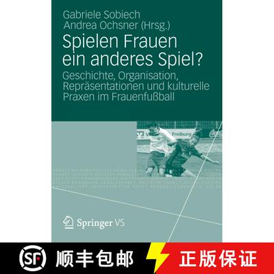 【3-4周达】Spielen Frauen Ein Anderes Spiel?: Geschichte, Organisation, Reprï¿½sentationen Und Kul... [9783531186047]