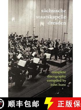 【3-4周达】Sachsische Staatskapelle Dresden. Complete Discography. [2002] (Sachsische Staatskapelle). [9781901395105]