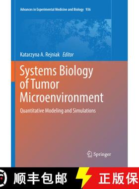 【3-4周达】Systems Biology of Tumor Microenvironment : Quantitative Modeling and Simulations [9783319824802]