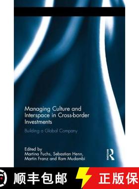 【3-4周达】Managing Culture and Interspace in Cross-border Investments: Building a Global Company [9781138929463]