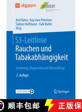 【3-4周达】S3-Leitlinie Rauchen Und Tabakabhängigkeit: Screening, Diagnostik Und Behandlung [9783662636787]