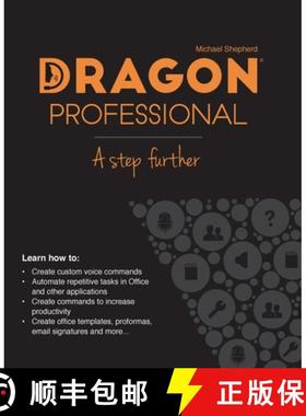 预订 Dragon Professional - A Step Further: Automate virtually any task on your PC by voice [9781916045002]