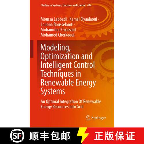 【3-4周达】精装 Modeling, Optimization and Intelligent Control Techniques in Renewable Energy Systems... [9783030987367]