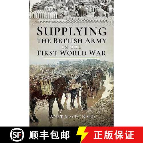 【3-4周达】精装 Supplying the British Army in the First World War [9781526725370]
