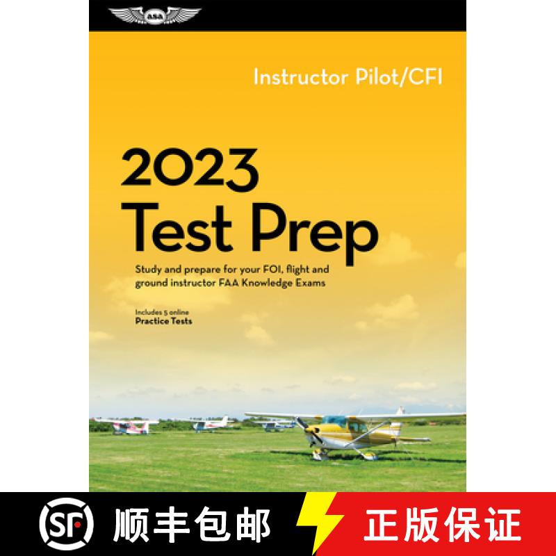 【2-3周达】2023 Instructor Pilot/Cfi Test Prep: Study and Prepare for Your Pilot FAA Knowledge Exam [9781644252437]