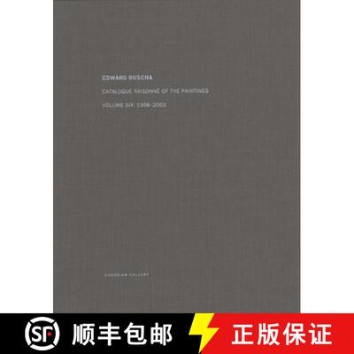 【3-4周达】Ed Ruscha: Catalogue Raisonn� Of the Paintings, Volume Six: 1998-2003 [9783869307404]