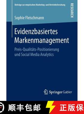 【3-4周达】Evidenzbasiertes Markenmanagement : Preis-Qualitäts-Positionierung und Social Media Analy... [9783658119973]