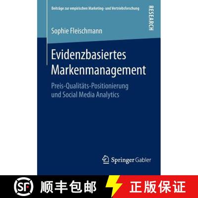 【3-4周达】Evidenzbasiertes Markenmanagement : Preis-Qualitäts-Positionierung und Social Media Analy... [9783658119973]