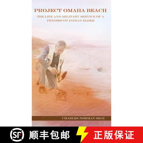 【3-4周达】精装 Project Omaha Beach: The Life and Military Service of a Penobscot Indian Elder [9781959112006]