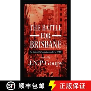 Australian The Hidden 预订 Conflict 9780645908602 For WWII Battle Brisbane