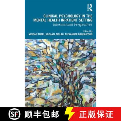 预订 Clinical Psychology in the Mental Health Inpatient Setting : International Perspectives [9781138612730]