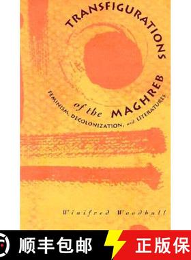 【3-4周达】Transfigurations of the Maghreb: Feminism, Decolonization, and Literatures [9780816620555]